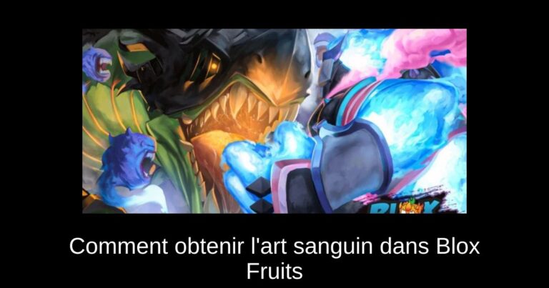 Comment obtenir l'art sanguin dans Blox Fruits