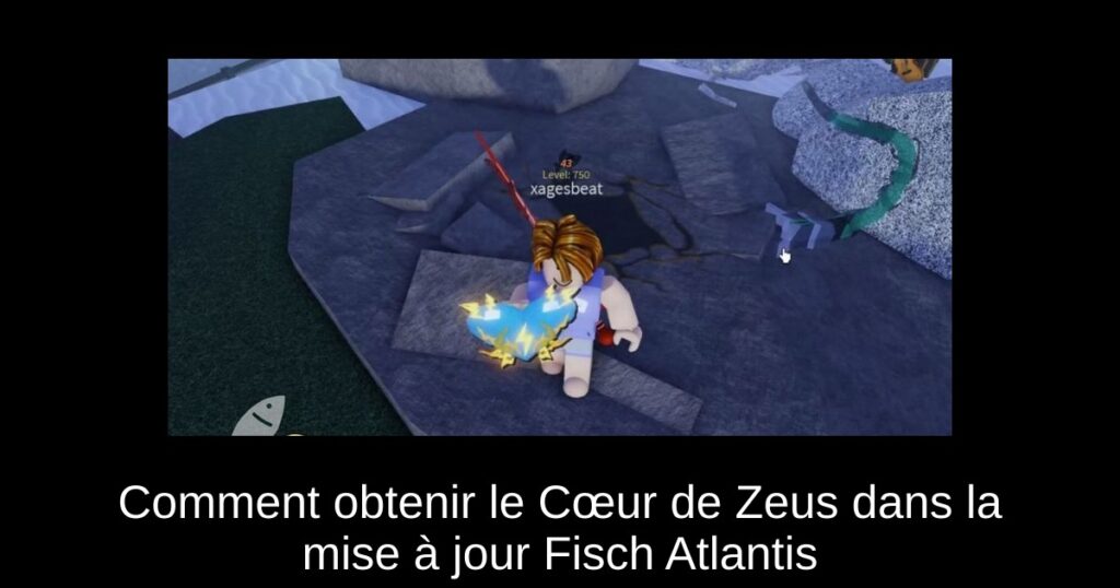 Comment obtenir le Cœur de Zeus dans la mise à jour Fisch Atlantis