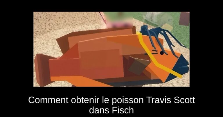 Comment obtenir le poisson Travis Scott dans Fisch