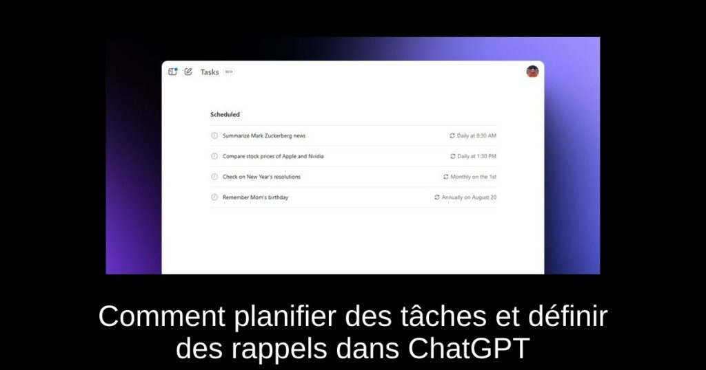 Comment planifier des tâches et définir des rappels dans ChatGPT