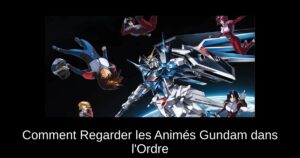 Comment Regarder les Animés Gundam dans l’Ordre