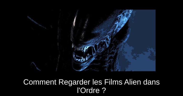 Comment Regarder les Films Alien dans l'Ordre ?