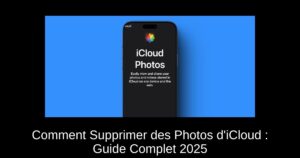 Comment Supprimer des Photos d’iCloud : Guide Complet 2025