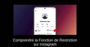 Comprendre la Fonction de Restriction sur Instagram