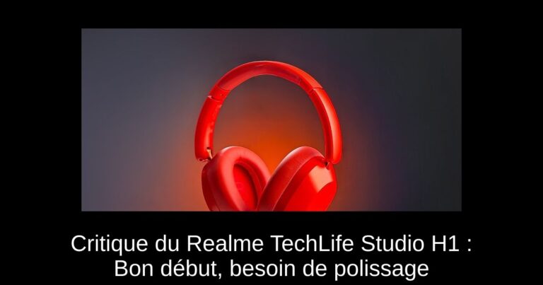 Critique du Realme TechLife Studio H1 : Bon début, besoin de polissage
