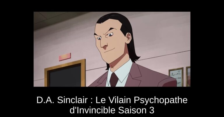 D.A. Sinclair : Le Vilain Psychopathe d'Invincible Saison 3