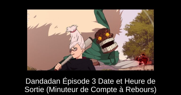 Dandadan Épisode 3 Date et Heure de Sortie (Minuteur de Compte à Rebours)