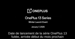 Date de lancement de la série OnePlus 13 fuitée, arrivée début du mois prochain