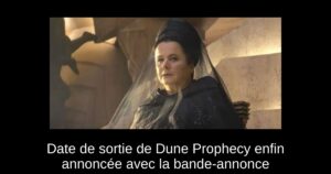 Date de sortie de Dune Prophecy enfin annoncée avec la bande-annonce