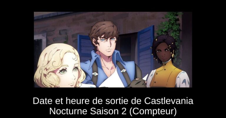 Date et heure de sortie de Castlevania Nocturne Saison 2 (Compteur)