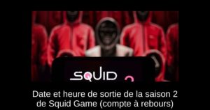 Date et heure de sortie de la saison 2 de Squid Game (compte à rebours)