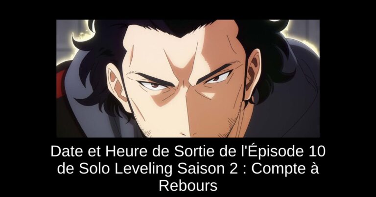 Date et Heure de Sortie de l'Épisode 10 de Solo Leveling Saison 2 : Compte à Rebours