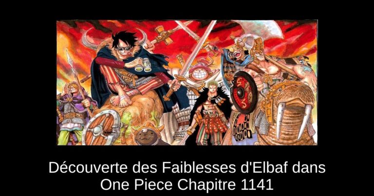 Découverte des Faiblesses d'Elbaf dans One Piece Chapitre 1141