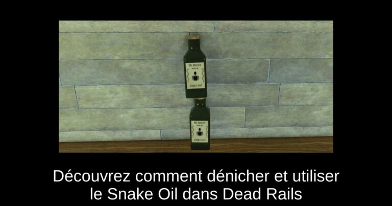 Découvrez comment dénicher et utiliser le Snake Oil dans Dead Rails