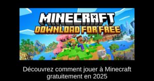 Découvrez comment jouer à Minecraft gratuitement en 2025