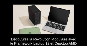 Découvrez la Révolution Modulaire avec le Framework Laptop 12 et Desktop AMD
