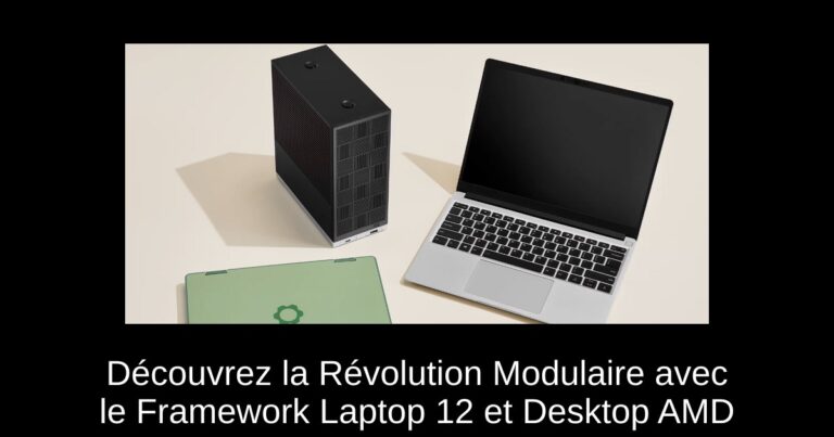 Découvrez la Révolution Modulaire avec le Framework Laptop 12 et Desktop AMD