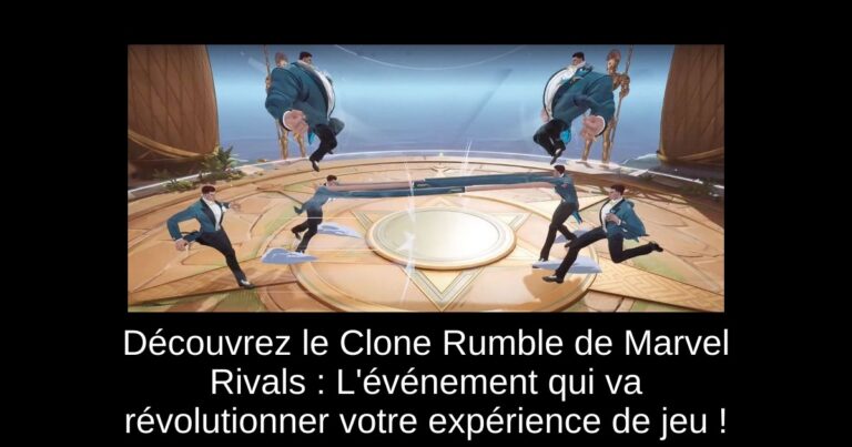 Découvrez le Clone Rumble de Marvel Rivals : L'événement qui va révolutionner votre expérience de jeu !