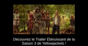 Découvrez le Trailer Éblouissant de la Saison 3 de Yellowjackets !