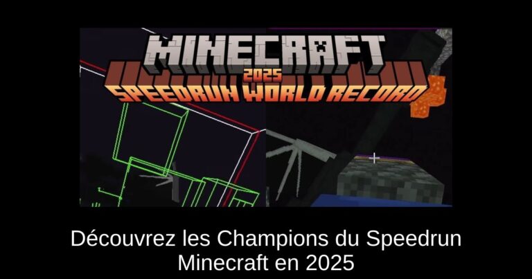 Découvrez les Champions du Speedrun Minecraft en 2025