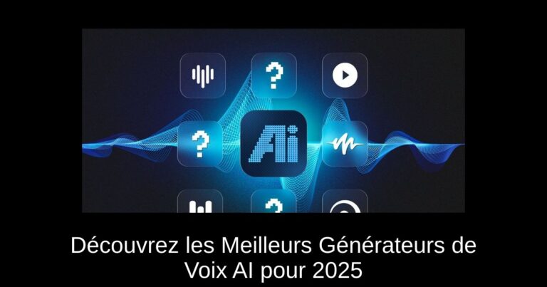 Découvrez les Meilleurs Générateurs de Voix AI pour 2025