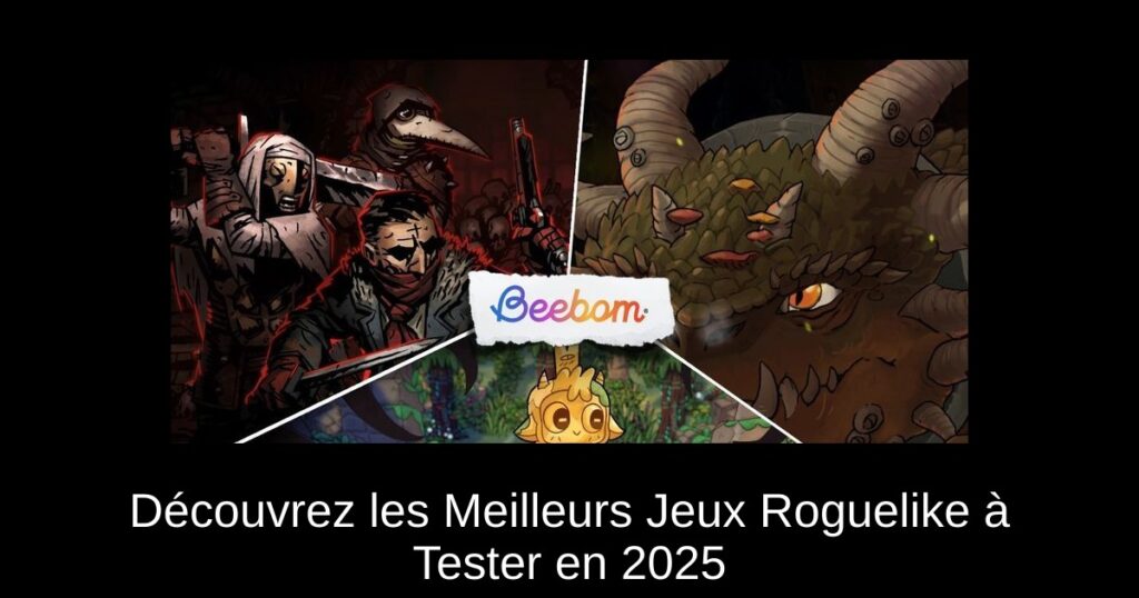 Découvrez les Meilleurs Jeux Roguelike à Tester en 2025