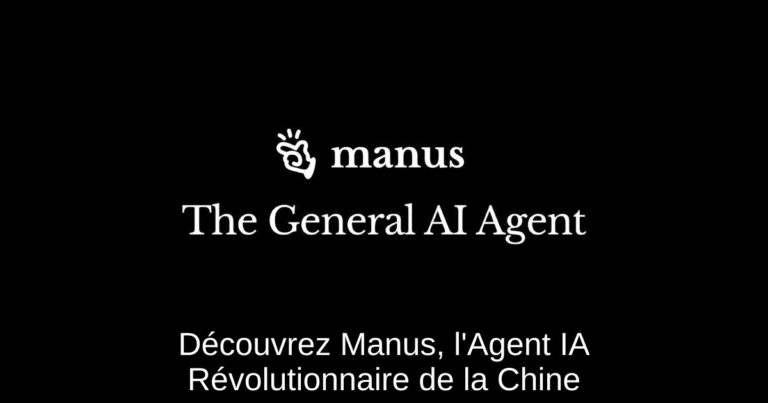Découvrez Manus, l'Agent IA Révolutionnaire de la Chine