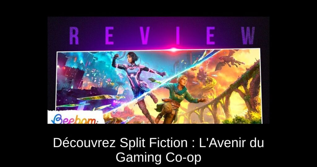 Découvrez Split Fiction : L&rsquo;Avenir du Gaming Co-op