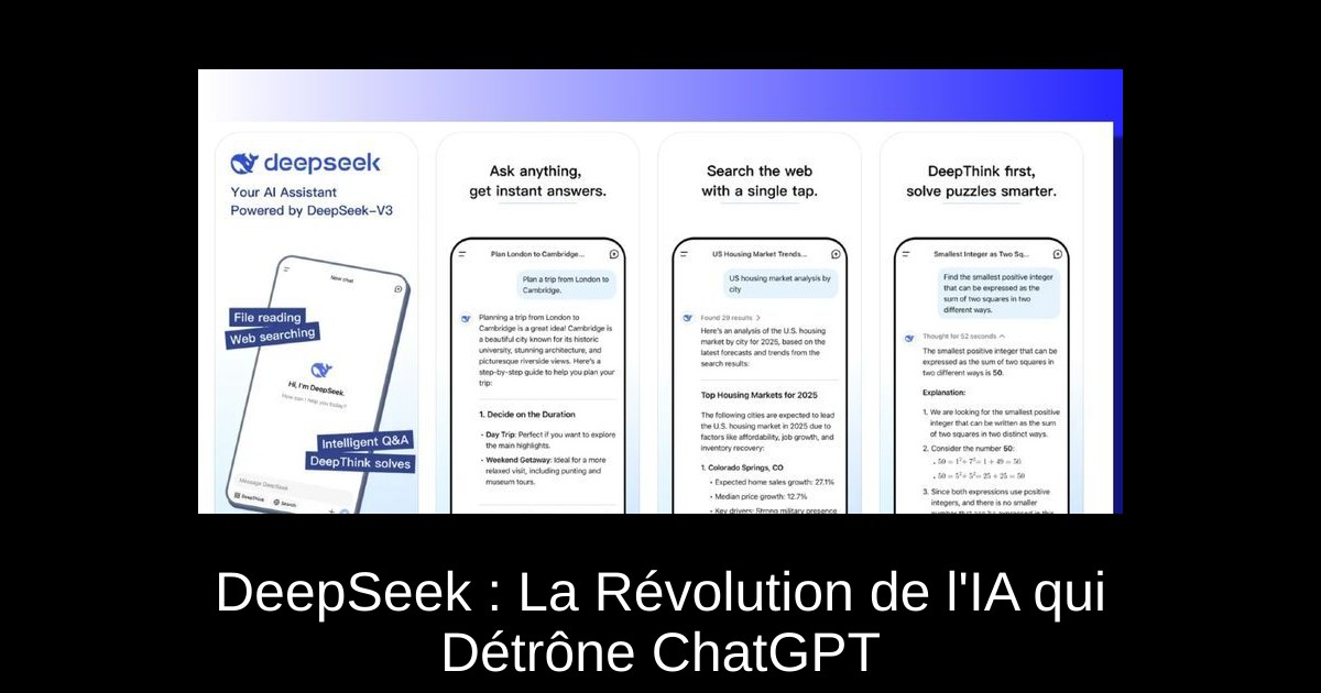 DeepSeek : La Révolution de l&rsquo;IA qui Détrône ChatGPT