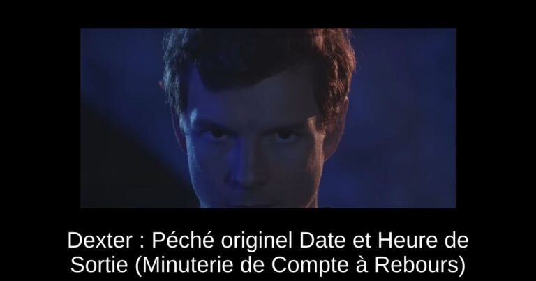 Dexter : Péché originel Date et Heure de Sortie (Minuterie de Compte à Rebours)