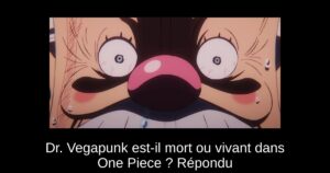 Dr. Vegapunk est-il mort ou vivant dans One Piece ? Répondu