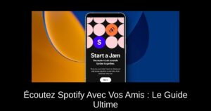 Écoutez Spotify Avec Vos Amis : Le Guide Ultime