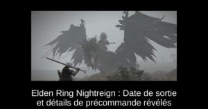 Elden Ring Nightreign : Date de sortie et détails de précommande révélés