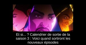 Et si… ? Calendrier de sortie de la saison 3 : Voici quand sortiront les nouveaux épisodes