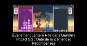 Événement Lantern Rite dans Genshin Impact 5.3 : Date de lancement et Récompenses
