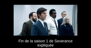 Fin de la saison 1 de Severance expliquée