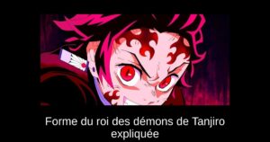 Forme du roi des démons de Tanjiro expliquée