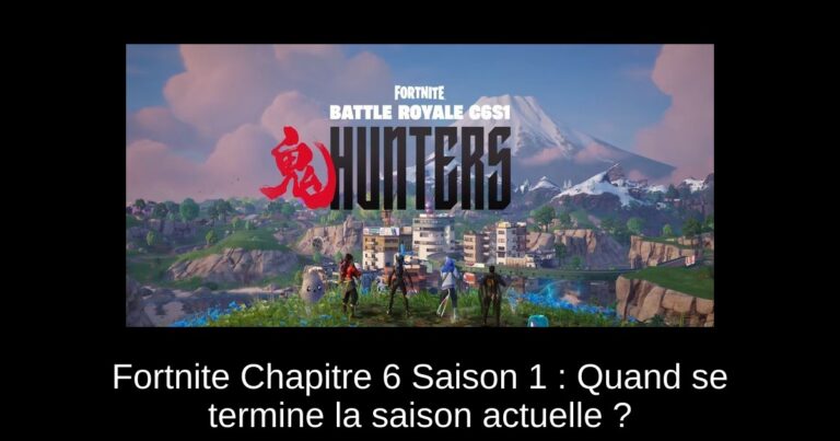 Fortnite Chapitre 6 Saison 1 : Quand se termine la saison actuelle ?