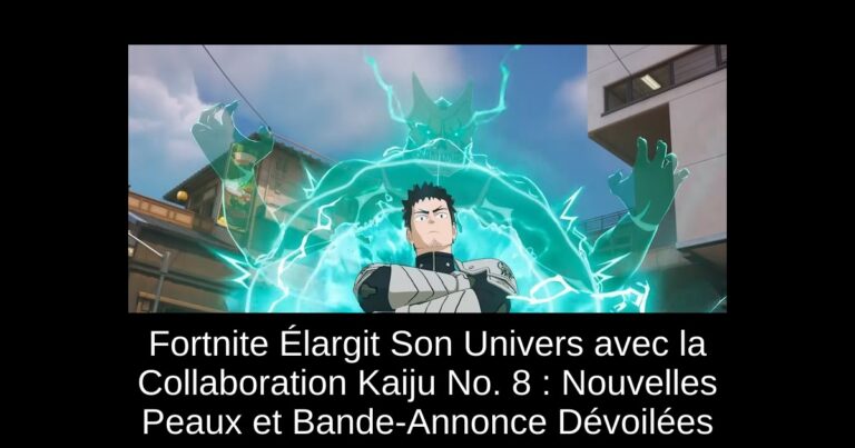 Fortnite Élargit Son Univers avec la Collaboration Kaiju No. 8 : Nouvelles Peaux et Bande-Annonce Dévoilées