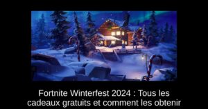 Fortnite Winterfest 2024 : Tous les cadeaux gratuits et comment les obtenir