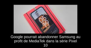 Google pourrait abandonner Samsung au profit de MediaTek dans la série Pixel 10