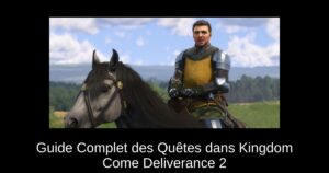 Guide Complet des Quêtes dans Kingdom Come Deliverance 2