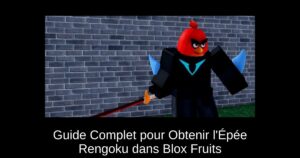 Guide Complet pour Obtenir l’Épée Rengoku dans Blox Fruits