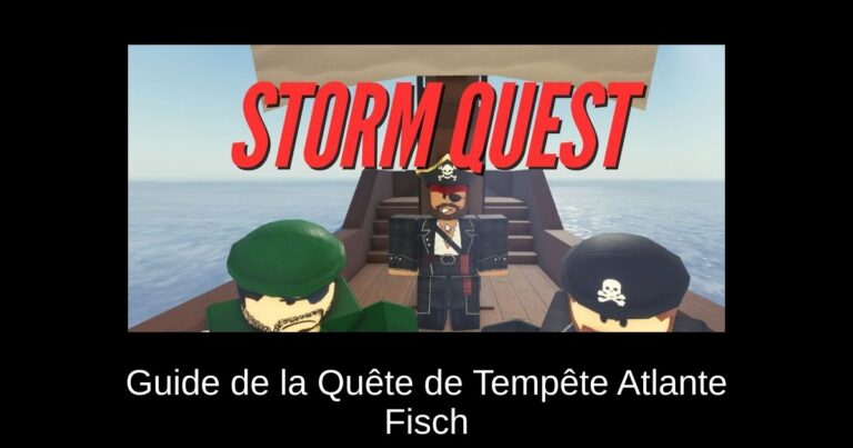 Guide de la Quête de Tempête Atlante Fisch