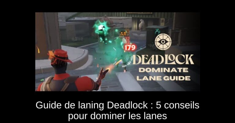 Guide de laning Deadlock : 5 conseils pour dominer les lanes