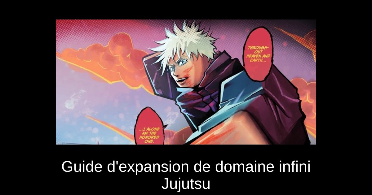 Guide d'expansion de domaine infini Jujutsu
