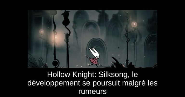 Hollow Knight: Silksong, le développement se poursuit malgré les rumeurs