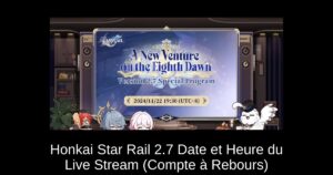 Honkai Star Rail 2.7 Date et Heure du Live Stream (Compte à Rebours)
