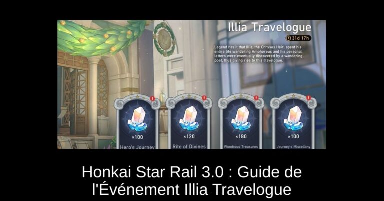 Honkai Star Rail 3.0 : Guide de l'Événement Illia Travelogue