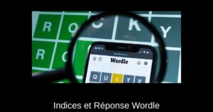 Indices et Réponse Wordle #1320 du 29 Janvier 2025